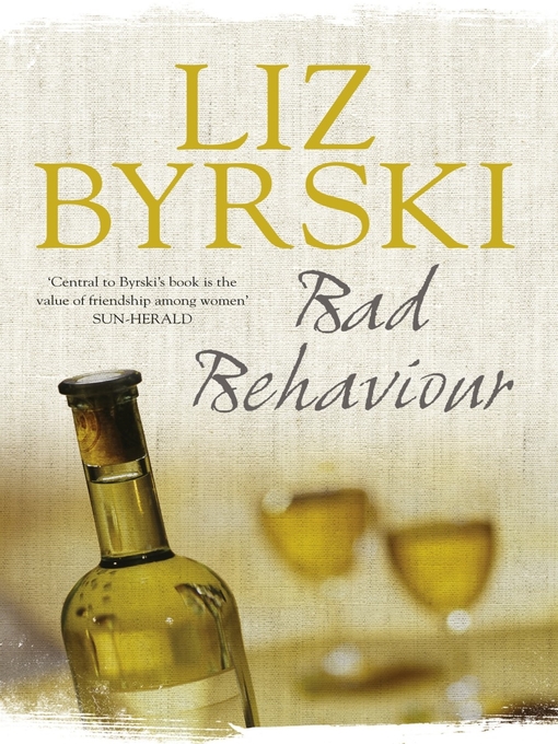 Title details for Bad Behaviour by Liz Byrski - Wait list